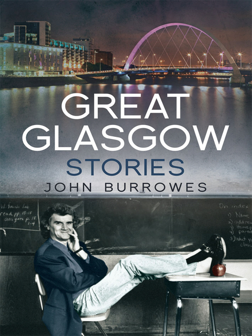 Title details for Great Glasgow Stories by John Burrowes - Wait list